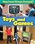 Toys and Games (How Have Things Changed?)