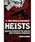 Heists