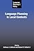 Language Planning and Policy: Language Planning in Local Contexts