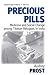 Precious Pills: Medicine and Social Change among Tibetan Refugees in India (Epistemologies of Healing, 2)