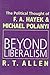 Beyond Liberalism: The Poli...
