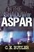 In the Shadow of ASPAR by C.E. Butler