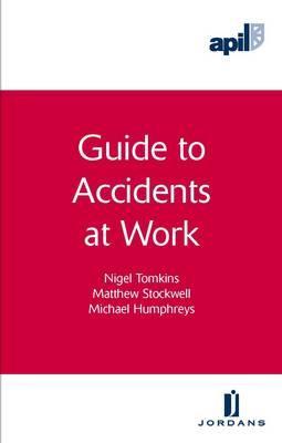 Apil Guide to Accidents at Work