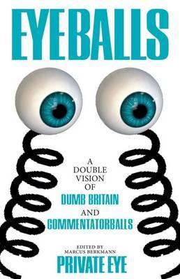 Eyeballs: A Double Vision of Delightful Drivel