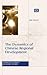 The Dynamics of Chinese Regional Development by Jane Golley