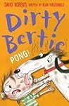 Pong! (Dirty Bertie #16)