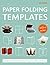 Paper Folding Templates /anglais
