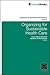 Organizing for Sustainable Healthcare by Susan Albers Mohrman