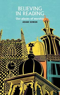 Believing in Reading: Its Places of Worship