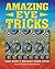 Amazing Eye Tricks: You Won't Believe Your Eyes. by Gary Priester, Gene Levine