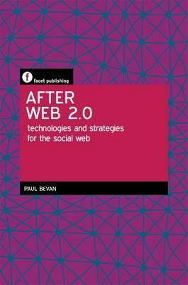 After Web 2.0: Technologies and Strategies for the Social Web