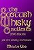 The Scottish Whisky Distilleries by Misako Udo