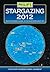 2012 Stargazing: Month-By-M...