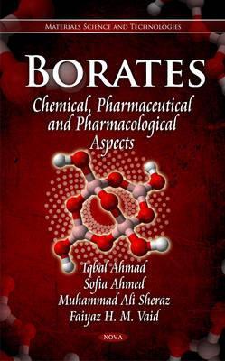 Borates: Chemical, Pharmaceutical and Pharmacological Aspects (Materials Science and Technologies)