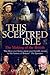 This Sceptred Isle: The Making of the British