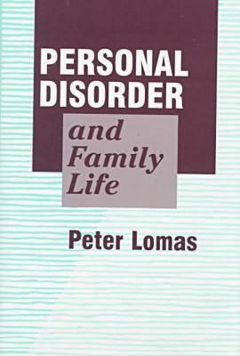 Personal Disorder and Family Life: Beyond Problem Solving into a Positive Sociology