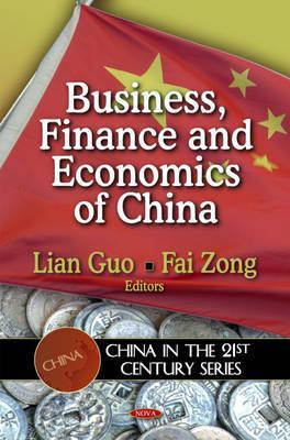 Business, Finance and Economics of China (China in the 21st Century)