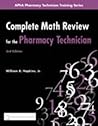 Complete Math Review for the Pharmacy Technician (Apha Pharmacy Technician Training)