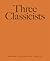 Three Classicists
