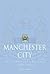 Manchester City: The Complete Record, 1880-2006