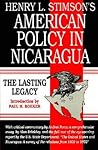 American Policy in Nicaragua: The Lasting Legacy American Policy in Nicaragua: The Lasting Legacy