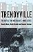 Trendyville by David    Nichols