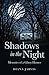 Shadows in the Night: Memoirs of a Ghost Hunter