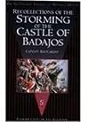 Recollections of the Storming of the Castle of Badajos
