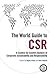 The World Guide to CSR: A Country-by-Country Analysis of Corporate Sustainability and Responsibility