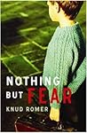 Nothing But Fear