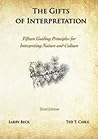 The Gifts of Interpretation: Fifteen Guiding Principles for Interpreting Nature and Culture, 3rd Edition