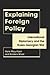 Explaining Foreign Policy: International Diplomacy and the Russo-Georgian War