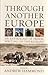 Through Another Europe by Andrew Hammond