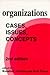 Organizations: Cases, Issues, Concepts (Published in association with The Open University)