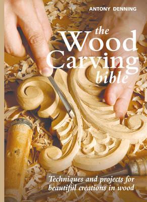 The Wood Carving Bible (Spiral-bound)