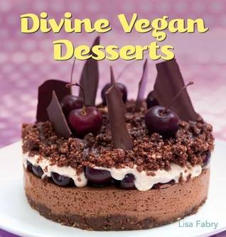 Divine Vegan Desserts (Paperback)