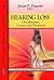 Hearing Loss by Jason P. DuPont