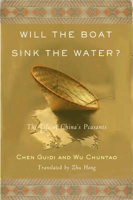 Will the Boat Sink the Water? UK Edition The Life of China's Peasants