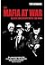 The Mafia at War: Allied Collusion with the Mob. Tim Newark