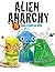 Alien Anarchy /anglais by Bryan