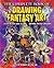 The Complete Book of Drawing Fantasy Art