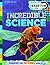 Incredible Science