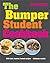 The Bumper Student Cookbook: 250 Tried, Tested, Trusted Recipes. by Good Housekeeping