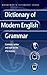 Dictionary of Modern English Grammar (Wordsworth Reference)