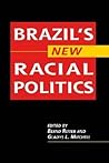 Brazil's New Raci...
