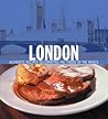 London: Authentic Recipes Celebrating the Foods of the World by Kapoor, Sybil (2007) Hardcover
