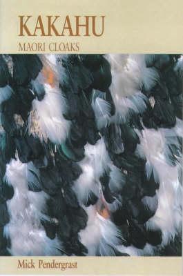 Kakahu: Maori Cloaks (Paperback)