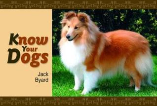 Know Your Dogs (Old Pond Books) 45 Dog Breeds from Working Dogs to Family Pets, with Fun Facts on History, Country of Origin, Size, and More, plus Full-Page Photos of Each Breed