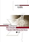Analytical and Computational Methods in Electromagnetics (Artech House Electromagnetic Analysis)