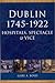 Dublin, 1745-1922: Hospital...